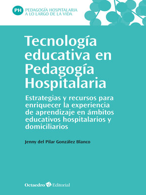 cover image of Tecnología educativa en Pedagogía Hospitalaria